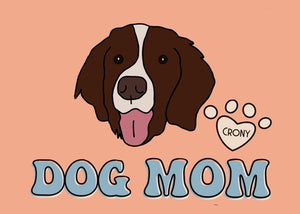 CUSTOM - Dog Mom Crewneck